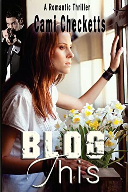 Book cover for "Blog This" by Cami Checketts