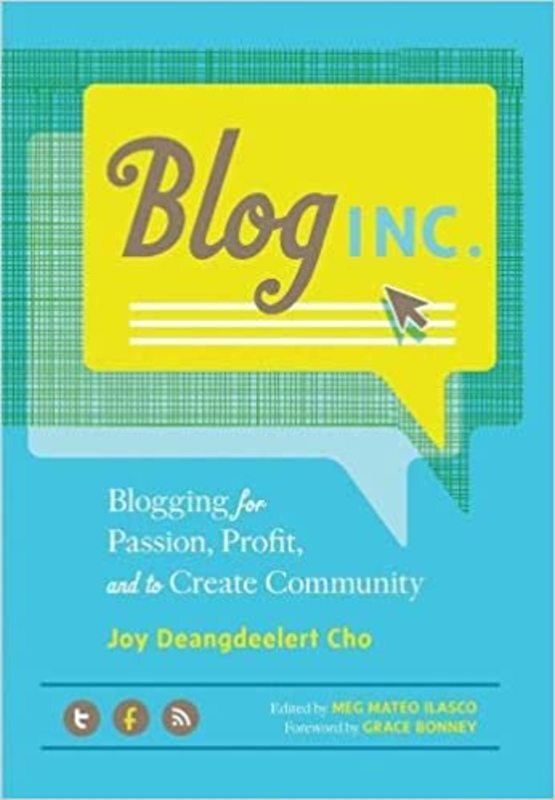 Book cover for "Blog, Inc." by Joy Deangdeelert Cho