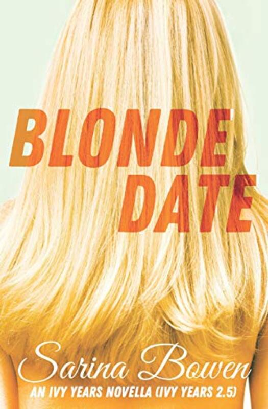Book cover for "Blonde Date" by Sarina Bowen