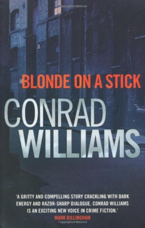 Book cover for "Blonde on a Stick" by Conrad Williams