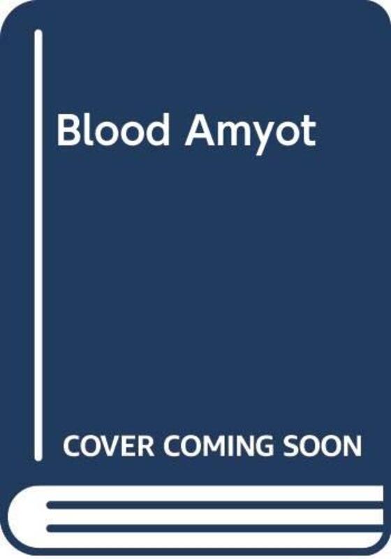 Book cover for "Blood Amyot" by Christopher Nicole