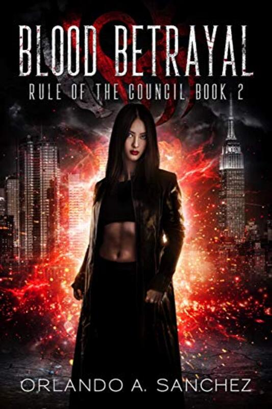 Book cover for "Blood Betrayal" by Orlando A Sanchez