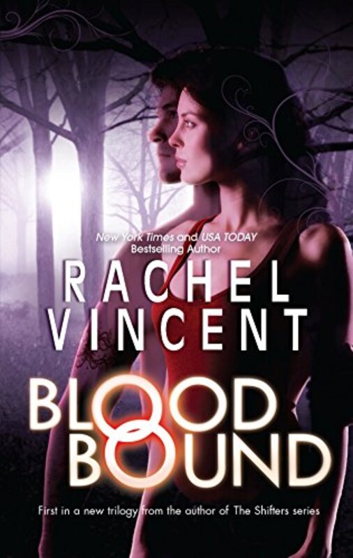 Book cover for "Blood Bound" by Rachel Vincent