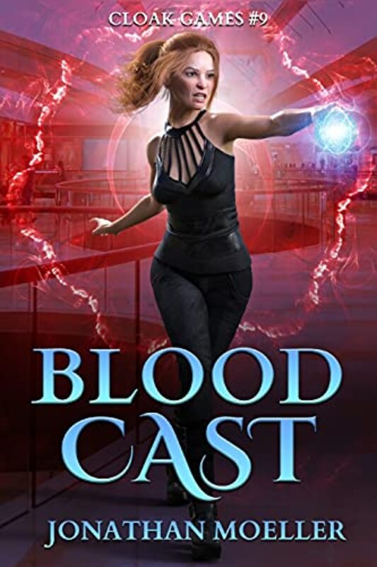 Book cover for "Blood Cast" by Jonathan Moeller