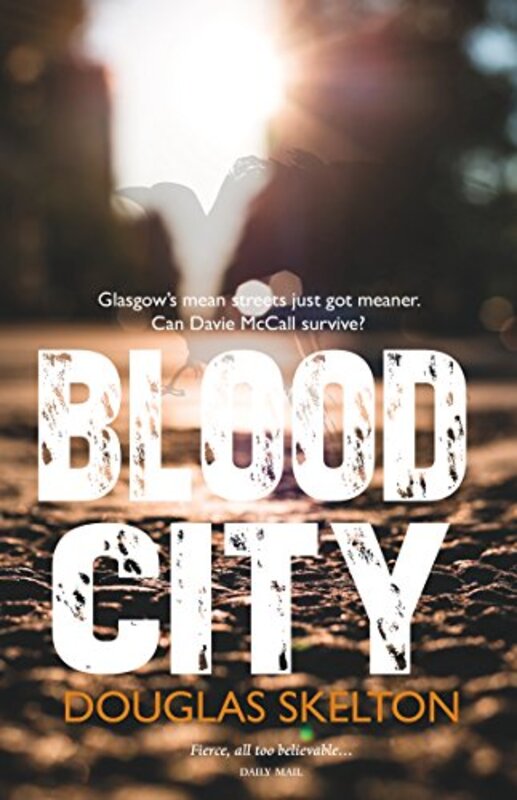 Book cover for "Blood City" by Douglas Skelton