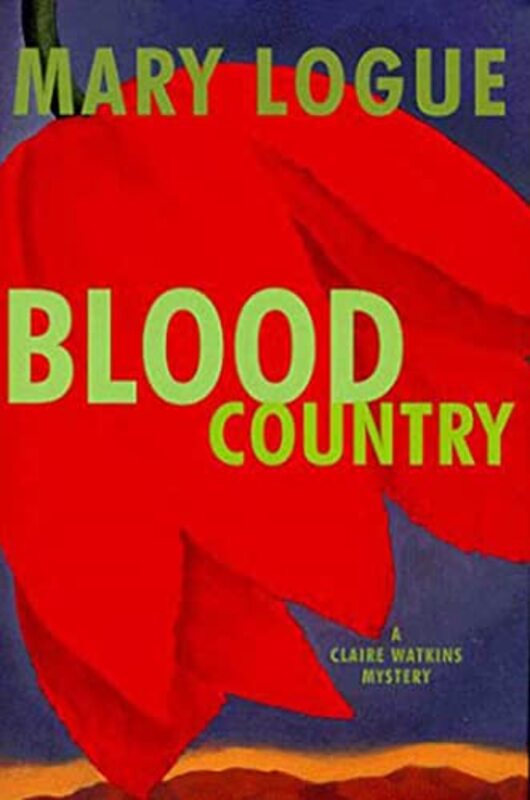 Book cover for "Blood Country" by Mary Logue