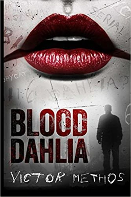 Book cover for "Blood Dahlia" by Victor Methos