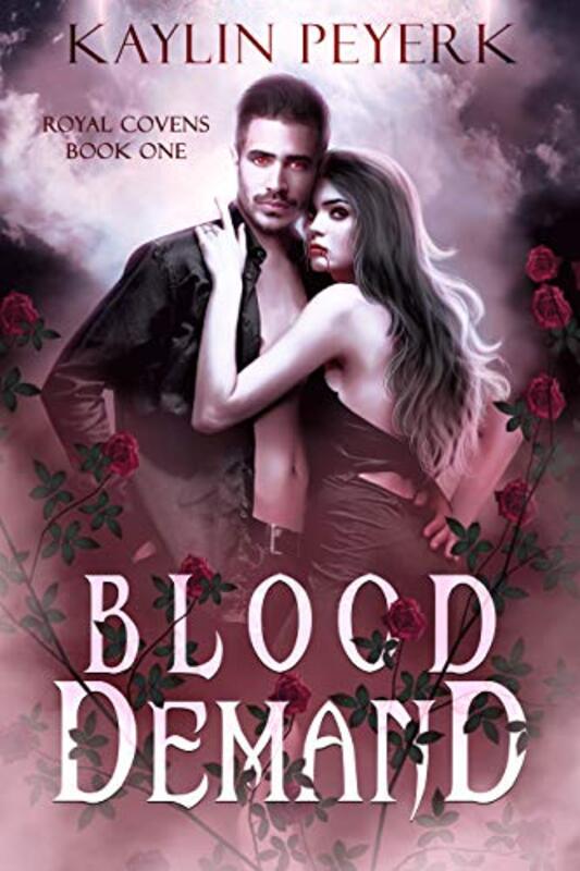 Book cover for "Blood Demand" by Kaylin Peyerk