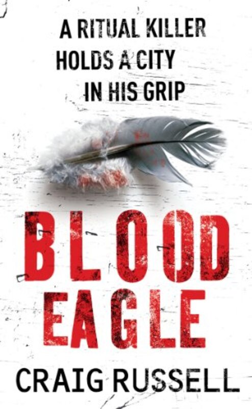 Book cover for "Blood Eagle" by Craig Russell