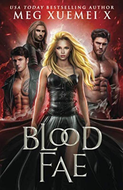 Book cover for "Blood Fae" by Meg Xuemei X