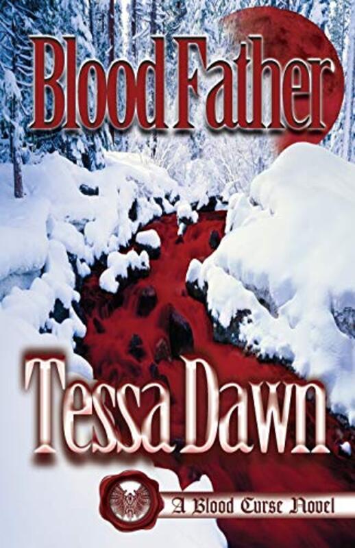 Book cover for "Blood Father" by Tessa Dawn