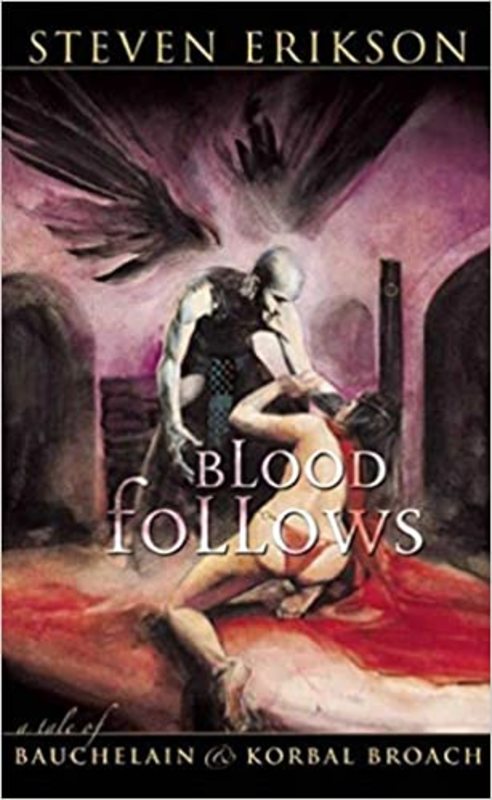 Book cover for "Blood Follows" by Steven Erikson