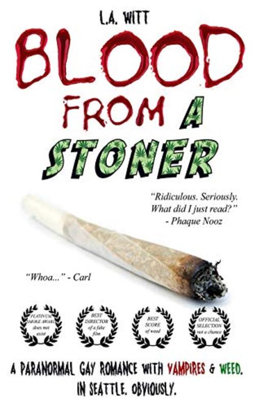 Book cover for "Blood From a Stoner" by LA Witt