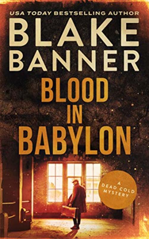 Book cover for "Blood In Babylon" by Blake Banner