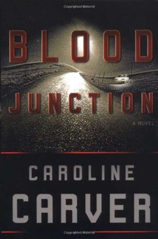 Book cover for "Blood Junction" by C J Carver