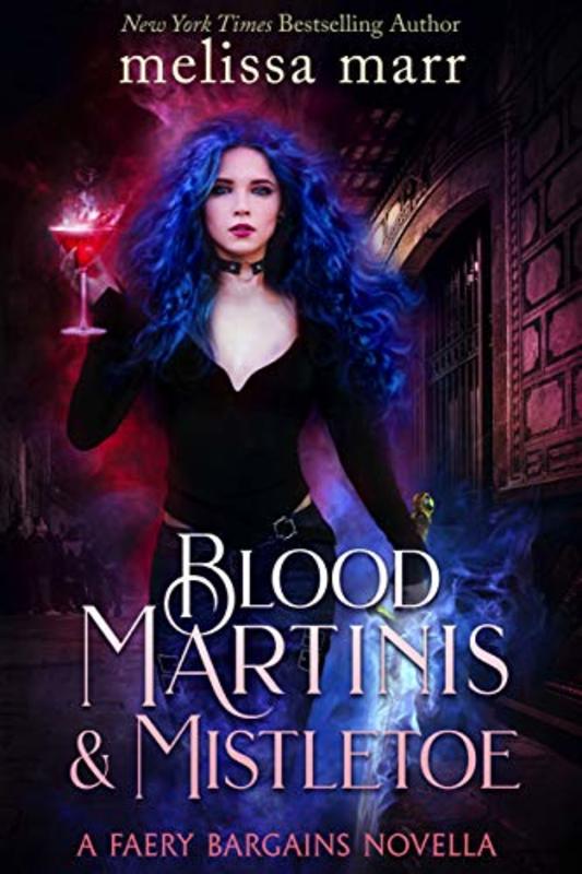 Book cover for "Blood Martinis & Mistletoe" by Melissa Marr