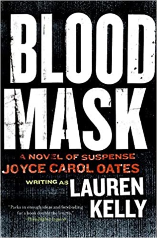 Book cover for "Blood Mask" by Joyce Carol Oates