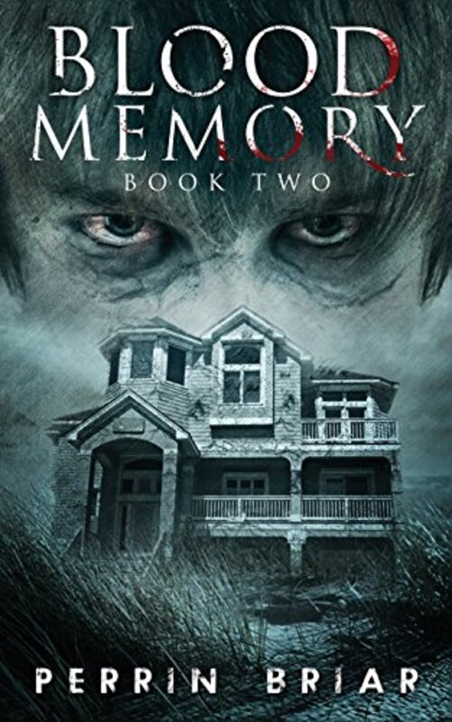 Book cover for "Blood Memory: Book Two" by Perrin Briar