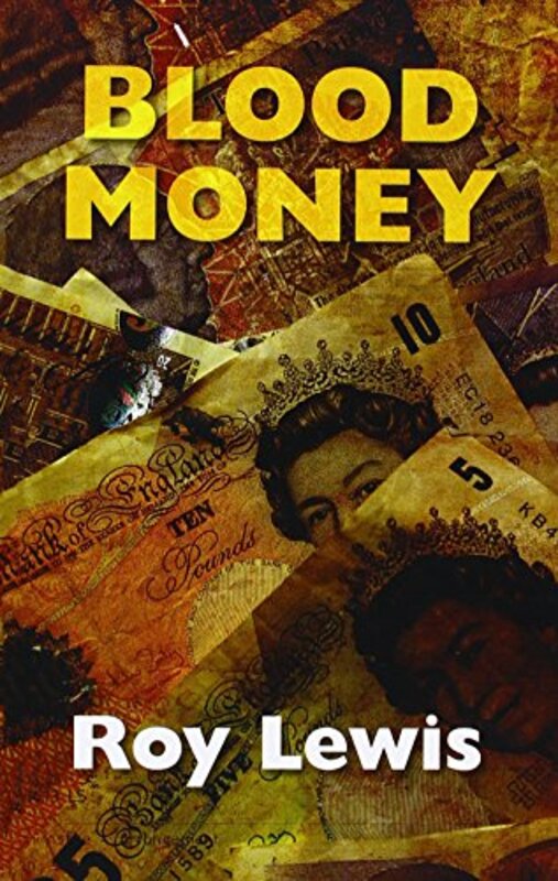 Book cover for "Blood Money / Murder for Money" by Roy Lewis