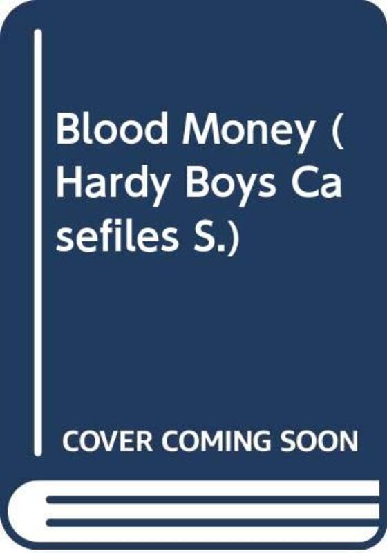 Book cover for "Blood Money" by Franklin W Dixon