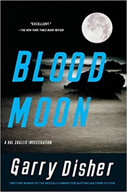 Book cover for "Blood Moon" by Garry Disher