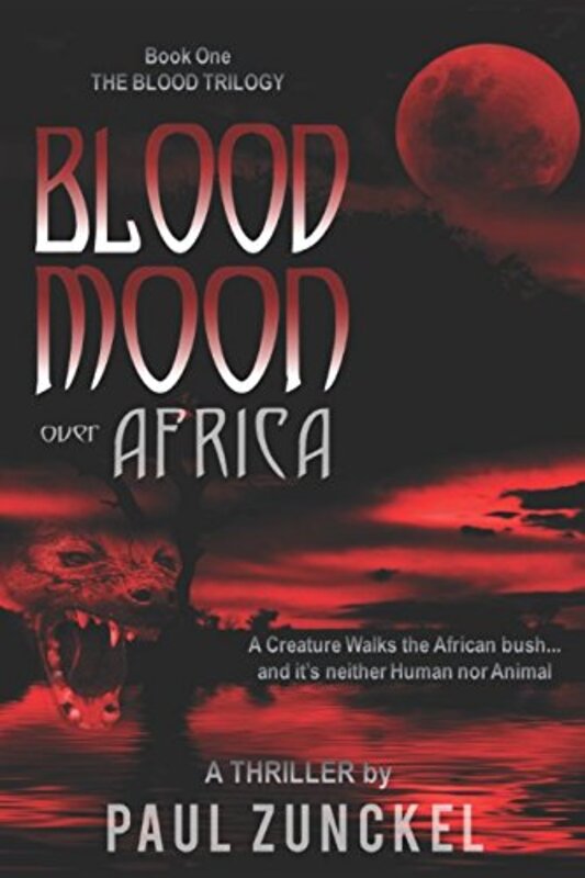Book cover for "Blood Moon Over Africa" by Paul Zunckel