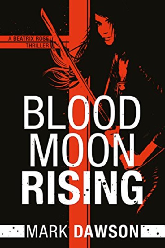 Book cover for "Blood Moon Rising" by Mark Dawson