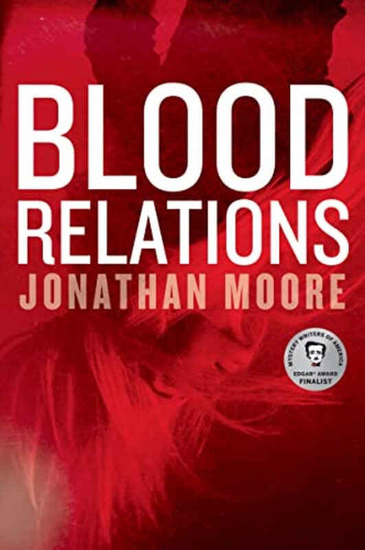 Book cover for "Blood Relations" by Jonathan Moore