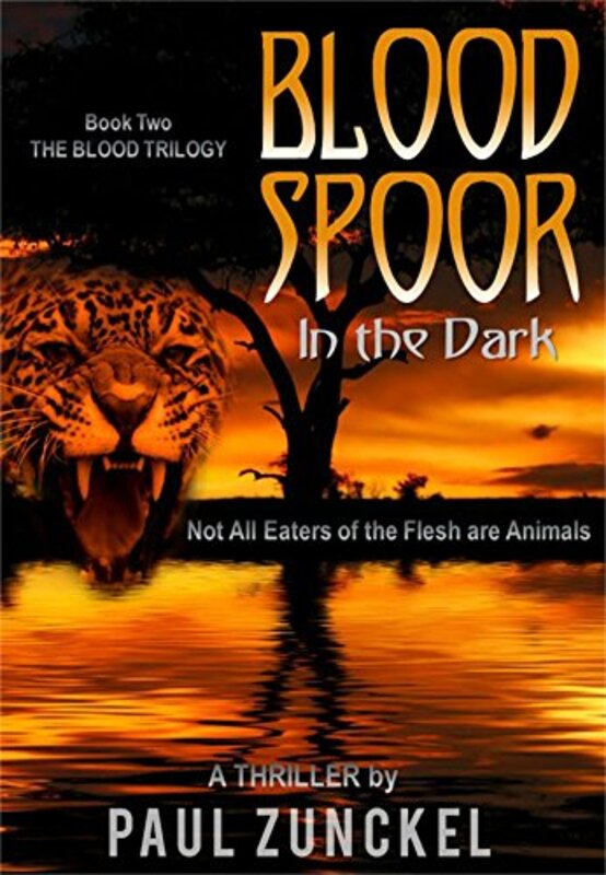 Book cover for "Blood Spoor In The Dark" by Paul Zunckel