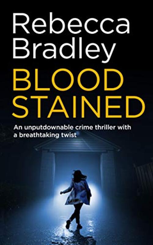 Book cover for "Blood Stained" by Rebecca Bradley