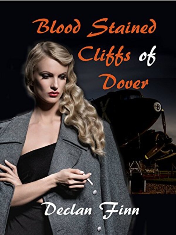 Book cover for "Blood Stained Cliffs of Dover" by Declan Finn