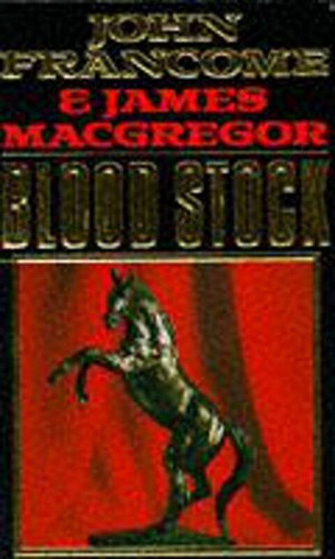 Book cover for "Blood Stock" by John Francome