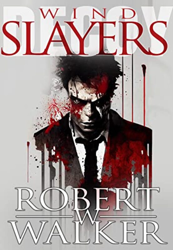 Book cover for "Blood Tells / Wind Slayers" by Robert W Walker