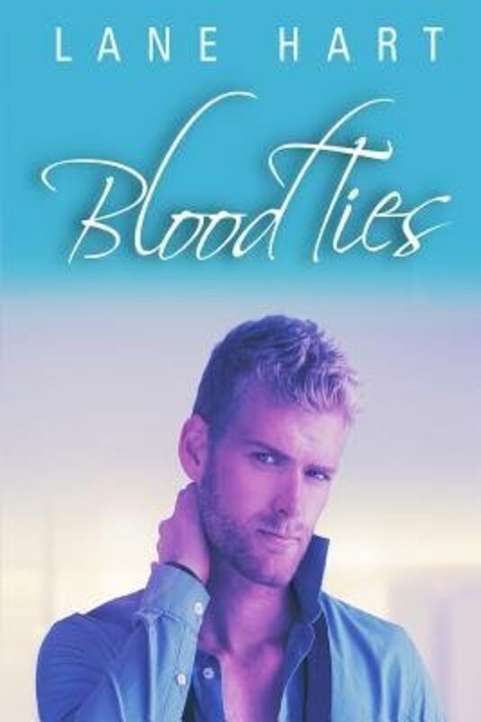 Book cover for "Blood Ties" by Lane Hart
