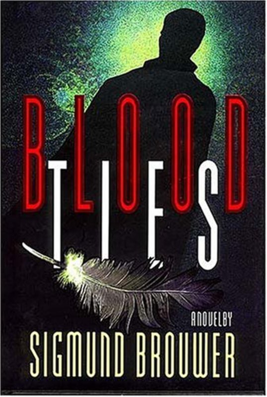 Book cover for "Blood Ties" by Sigmund Brouwer