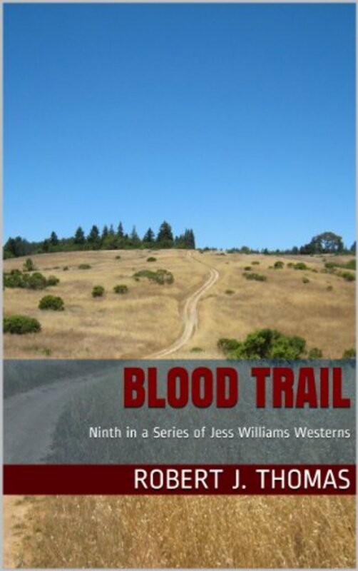 Book cover for "Blood Trail" by Robert J Thomas