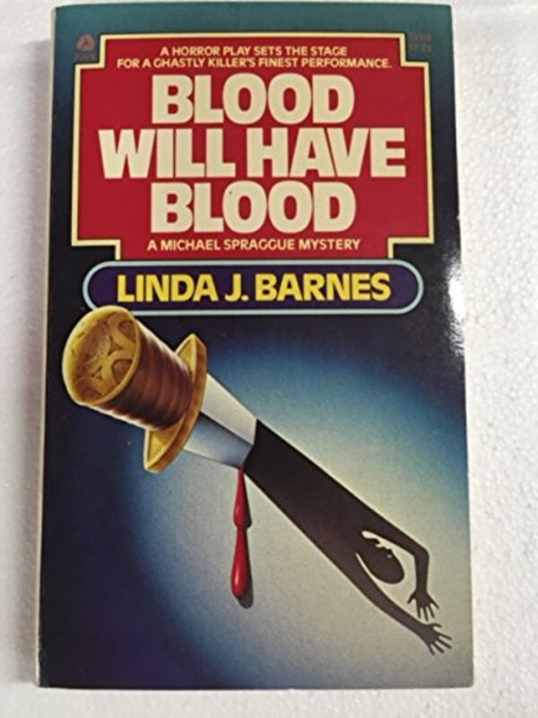 Book cover for "Blood Will Have Blood" by Linda Barnes