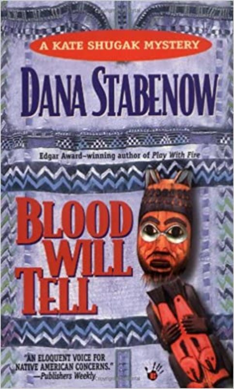 Book cover for "Blood Will Tell" by Dana Stabenow