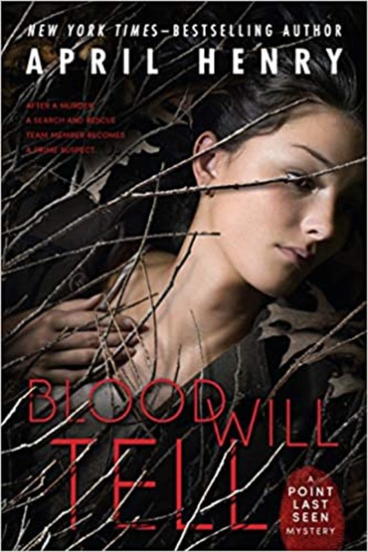 Book cover for "Blood Will Tell" by April Henry