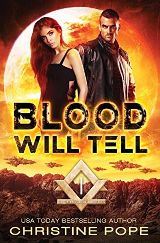 Book cover for "Blood Will Tell" by Christine Pope