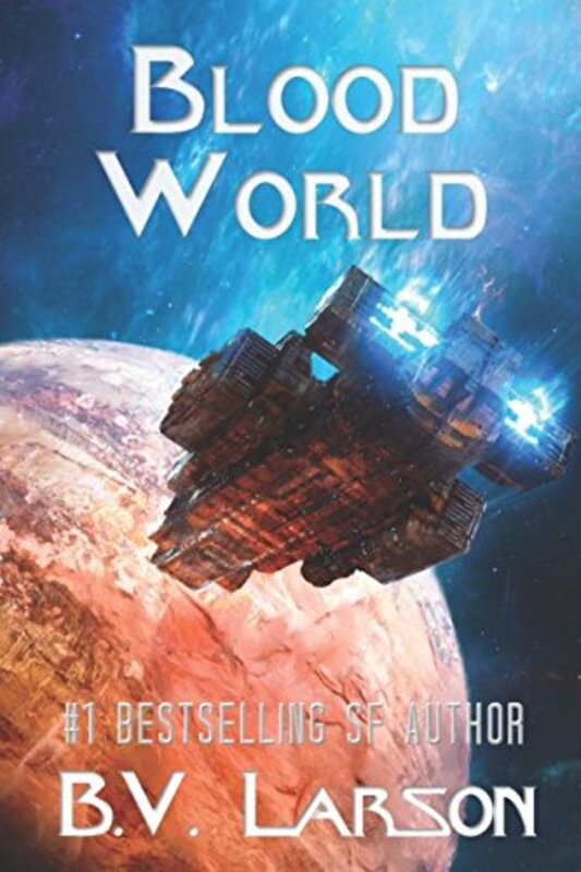 Book cover for "Blood World" by BV Larson