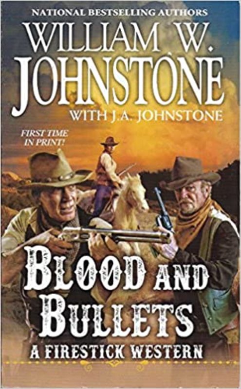 Book cover for "Blood and Bullets" by J A Johnstone