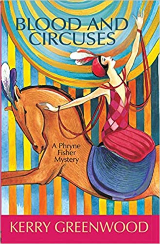 Book cover for "Blood and Circuses" by Kerry Greenwood