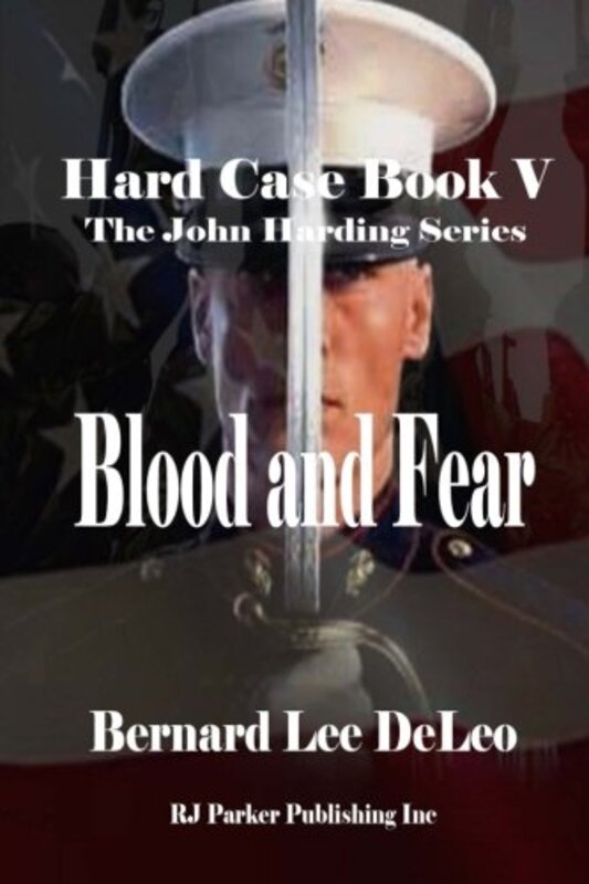 Book cover for "Blood and Fear" by Bernard Lee DeLeo