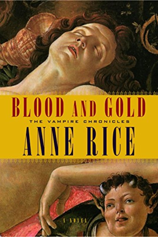 Book cover for "Blood and Gold" by Anne Rice