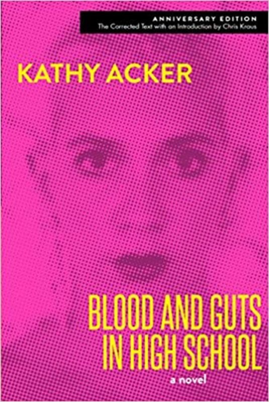 Book cover for "Blood and Guts in High School" by Kathy Acker
