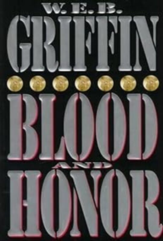 Book cover for "Blood and Honor" by W.E.B. Griffin
