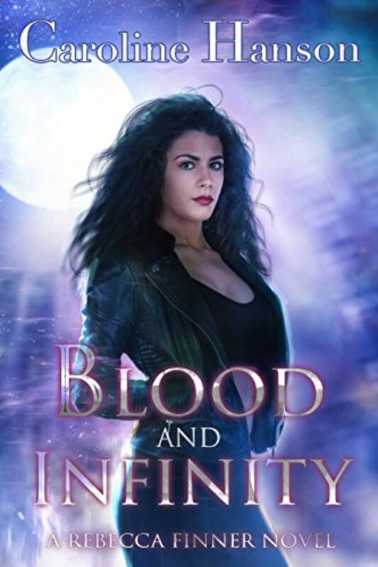 Book cover for "Blood and Infinity" by Caroline Hanson