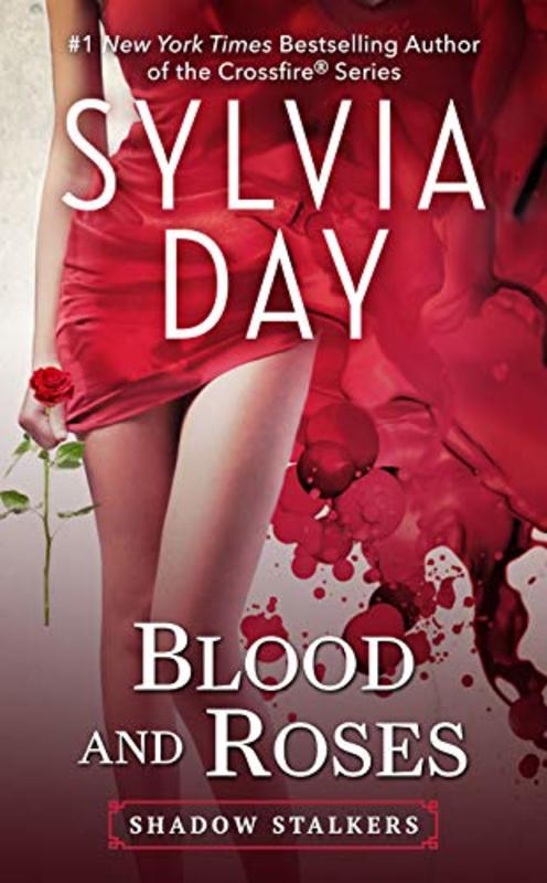 Book cover for "Blood and Roses" by Sylvia Day
