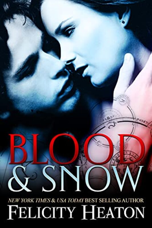 Book cover for "Blood and Snow" by Felicity Heaton
